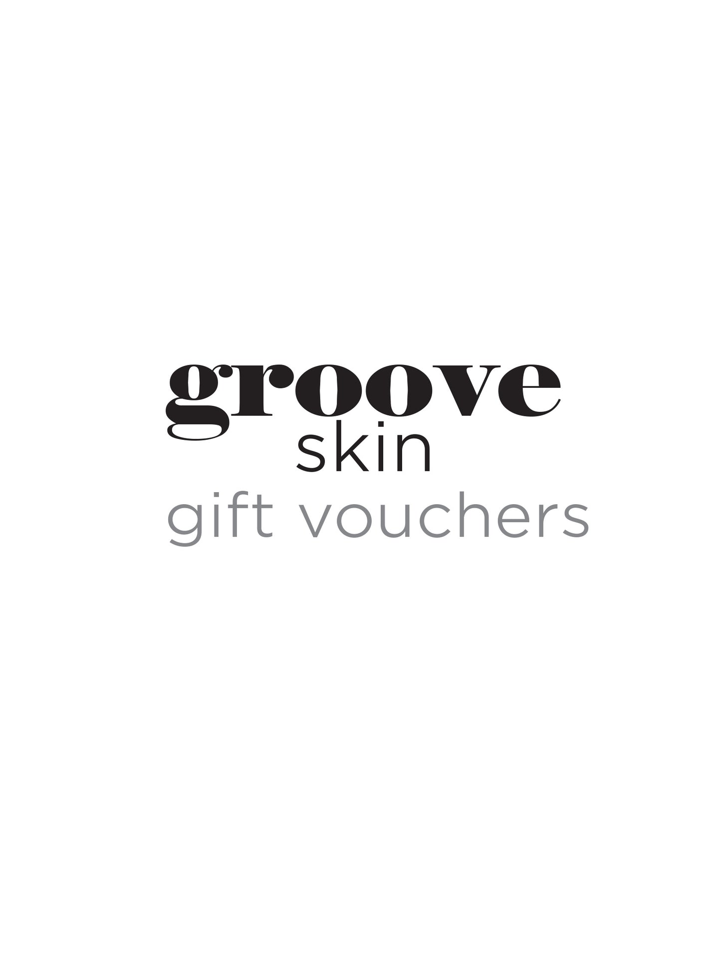 Groove Skin Gift Voucher